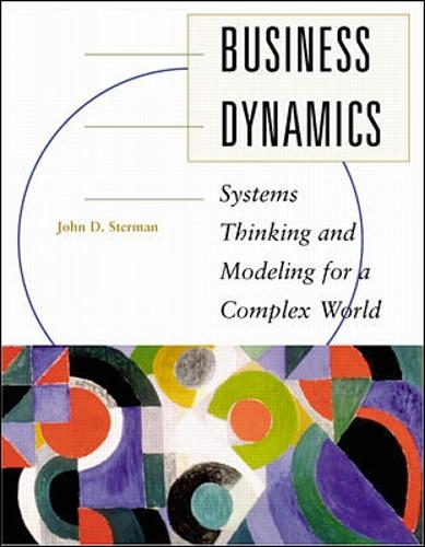 Бумажная книга «Business Dynamics: Systems Thinking and Modeling for a Complex World (Int'l Ed)», автор Джон Стерман - фото №1