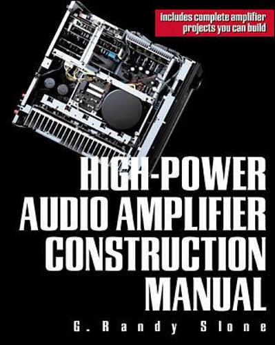 Бумажная книга «High-Power Audio Amplifier Construction Manual», автор Г. Рэнди Слоун - фото №1