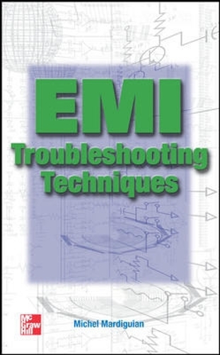 Бумажная книга «EMI Troubleshooting Techniques», автор Мишель Мардигян - фото №1