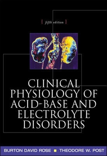 Бумажная книга «Clinical Physiology of Acid-Base and Electrolyte Disorders», автор Теодор Пост - фото №1