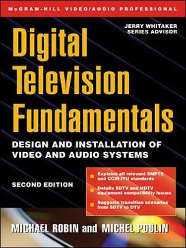 Паперова книга «Digital Television Fundamentals», авторів Майкл Робін, Мішель Пулен - фото №1