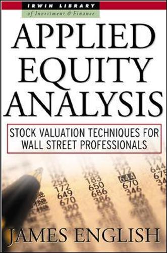 Бумажная книга «Applied Equity Analysis: Stock Valuation Techniques for Wall Street Professionals», автор Джеймс Инглиш - фото №1