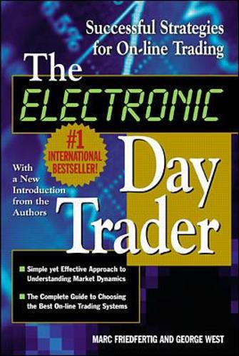 [object Object] «The Electronic Day Trader: Successful Strategies for On-line Trading», автор Джордж Уэст - фото №1