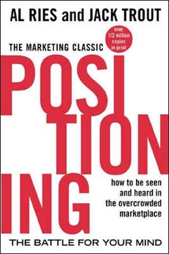Бумажная книга «Positioning: The Battle for Your Mind», авторов Эл Рис, Джек Траут - фото №1