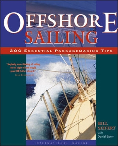 Паперова книга «Offshore Sailing: 200 Essential Passagemaking Tips», авторів Даніель Спурр, Вільям Сейферт - фото №1