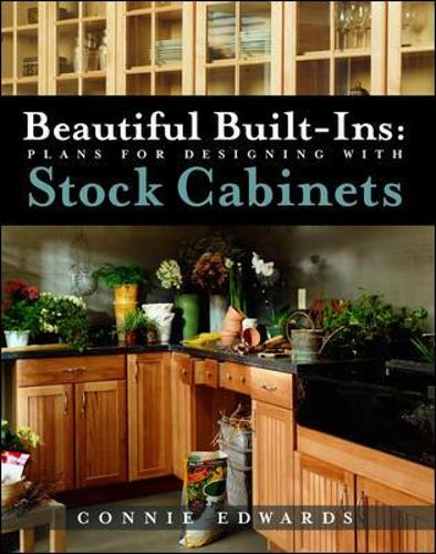 Бумажная книга «Beautiful Built-ins:  Plans for Designing with Stock Cabinets», автор Конни Эдвардс - фото №1