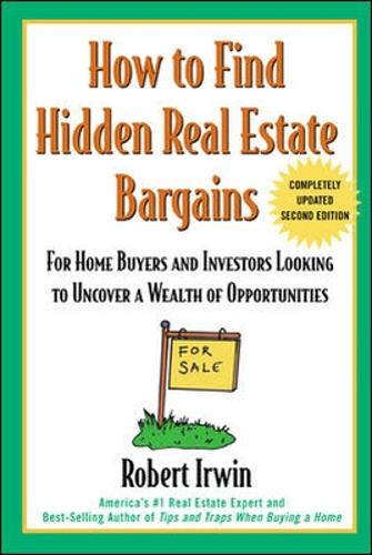 Бумажная книга «How to Find Hidden Real Estate Bargains 2/e», автор Роберт Ирвин - фото №1