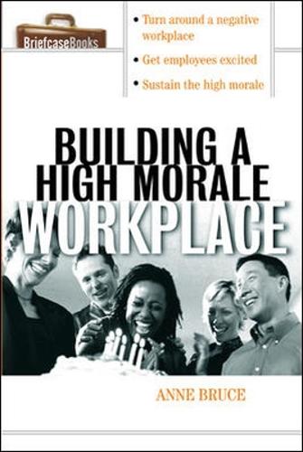 Паперова книга «Building A HIgh Morale Workplace», автор Енн Брюс - фото №1