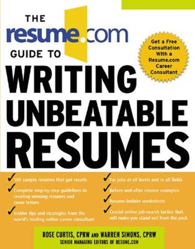 Паперова книга «The Resume.Com Guide to Writing Unbeatable Resumes», авторів Роуз Кертіс, Уоррен Сімонс - фото №1