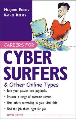 Паперова книга «Careers for Cyber Surfers & Other Online Types», авторів Марджорі Ебертс, Рейчел Келсі - фото №1