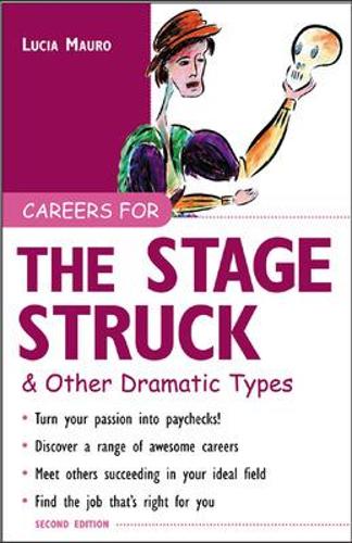 Бумажная книга «Careers for the Stagestruck & Other Dramatic Types», автор Лючия Мауро - фото №1