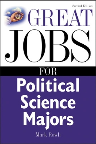 Бумажная книга «Great Jobs for Political Science Majors», автор Марк Роу - фото №1