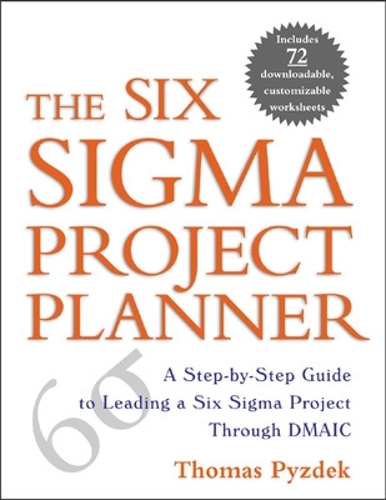 Паперова книга «The Six Sigma Project Planner», автор Томас Пиздек - фото №1