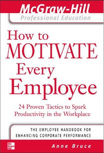 Паперова книга «How to Motivate Every Employee», автор Енн Брюс - фото №1