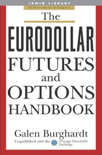 Бумажная книга «The Eurodollar Futures and Options Handbook», автор Гален Бургхардт - фото №1
