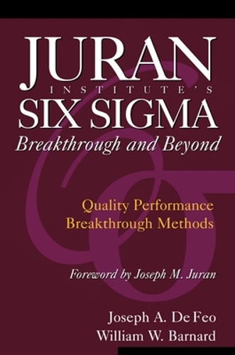 Бумажная книга «Juran Institute's Six Sigma Breakthrough and Beyond», автор Уильям Барнард - фото №1