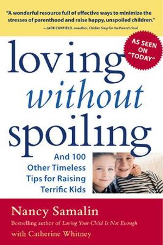 Бумажная книга «Loving without Spoiling», авторов Кэтрин Уитни, Нэнси Самалин - фото №1