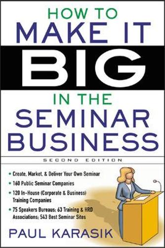 Бумажная книга «How to Make it Big in the Seminar Business», автор Пол Карасик - фото №1