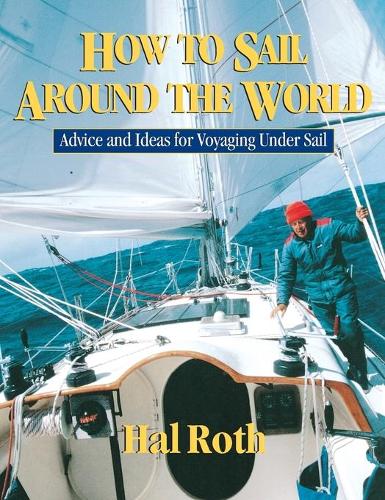 Бумажная книга «How to Sail Around the World», автор Хэл Рот - фото №1