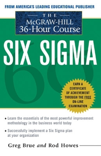 Бумажная книга «The McGraw Hill 36 Hour Six Sigma Course», авторов Грег Брю, Род Хаус - фото №1