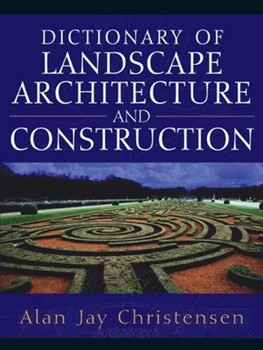 Бумажная книга «Dictionary of Landscape Architecture and Construction», автор Алан Кристенсен - фото №1