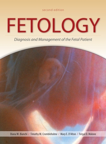Бумажная книга «Fetology: Diagnosis and Management of the Fetal Patient, Second Edition», авторов Диана Бьянки, Фергал Мэлоун - фото №1