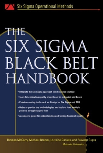 Бумажная книга «The Six Sigma Black Belt Handbook», авторов Джон Хейси, Кэтлин Миллс, Лоррейн Дэниелс, Майкл Бремер, Правин Гупта, Томас Маккарти - фото №1