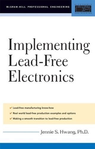 Паперова книга «Implementing Lead-Free Electronics», автор Дженні Хван - фото №1