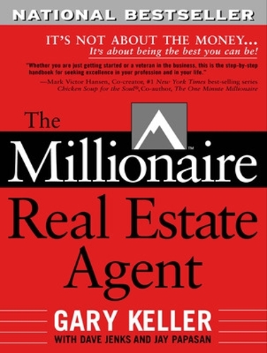 Бумажная книга «The Millionaire Real Estate Agent», авторов Дэйв Дженкс, Гэри Келлер, Джей Папасан - фото №1