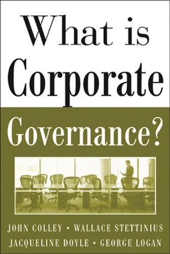 Бумажная книга «What Is Corporate Governance?», авторов Джордж Логан, Джон Колли, Уоллес Стеттиниус - фото №1
