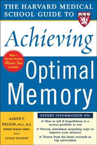 Бумажная книга «Harvard Medical School Guide to Achieving Optimal Memory», авторов Аарон Нельсон, Сьюзен Гилберт - фото №1