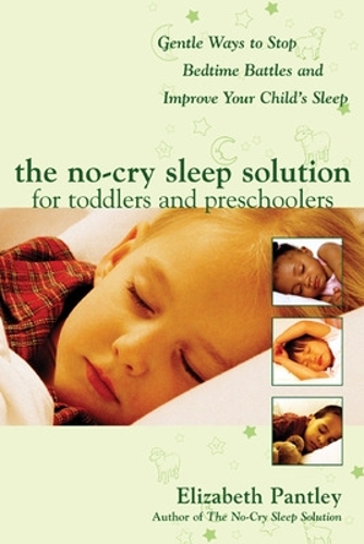 Бумажная книга «The No-Cry Sleep Solution for Toddlers and Preschoolers: Gentle Ways to Stop Bedtime Battles and Improve Your Child’s Sleep», автор Элизабет Пэнтли - фото №1