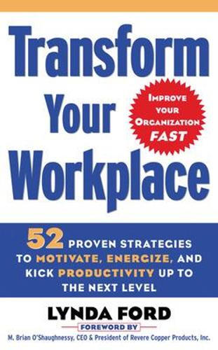 Бумажная книга «Transform Your Workplace», автор Линда Форд - фото №1