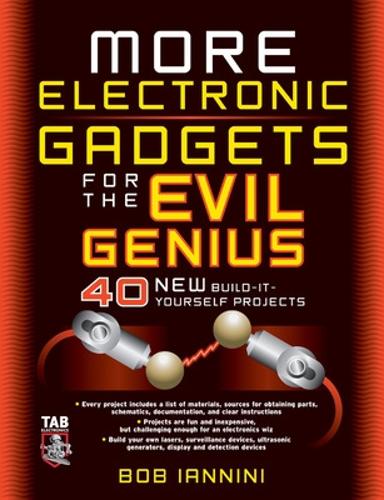 Бумажная книга «MORE Electronic Gadgets for the Evil Genius», автор Роберт Яннини - фото №1