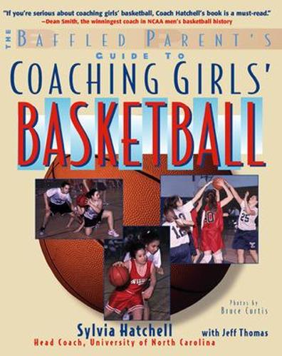 Бумажная книга «The Baffled Parent's Guide to Coaching Girls' Basketball», автор Сильвия Хэтчелл - фото №1