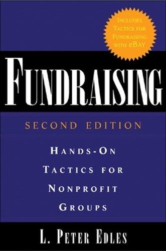 Бумажная книга «Fundraising: Hands-On Tactics for Nonprofit Groups», автор Л. Питер Эдлс - фото №1