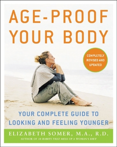Бумажная книга «Age-Proof Your Body», автор Элизабет Сомер - фото №1