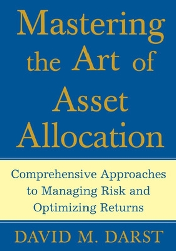 Бумажная книга «Mastering the Art of Asset Allocation», автор Дэвид Дарст - фото №1