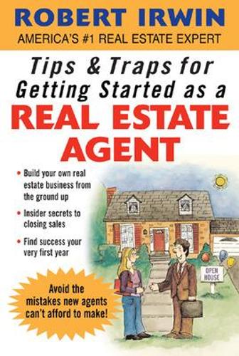Бумажная книга «Tips & Traps for Getting Started as a Real Estate Agent», автор Роберт Ирвин - фото №1