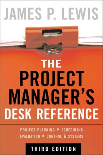 Бумажная книга «The Project Manager's Desk Reference, 3E», автор Джеймс Льюис - фото №1