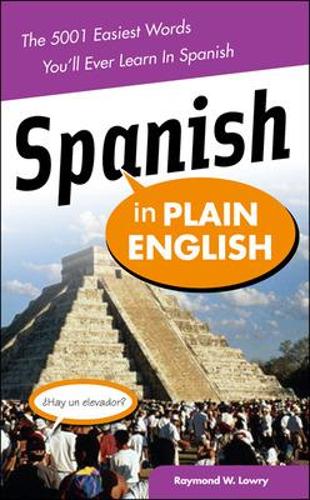 [object Object] «Spanish in Plain English: The 5,001 Easiest Words You'll Ever Learn in Spanish», автор Рэймонд Лоури - фото №1