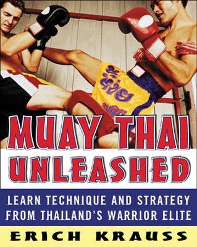 Паперова книга «Muay Thai Unleashed», автор Еріх Краусс - фото №1