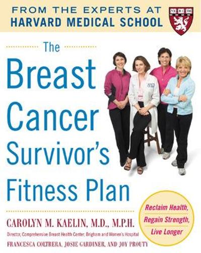 Бумажная книга «The Breast Cancer Survivor's Fitness Plan», авторов Франческа Колтрера, Джози Гардинер, Джой Праути - фото №1