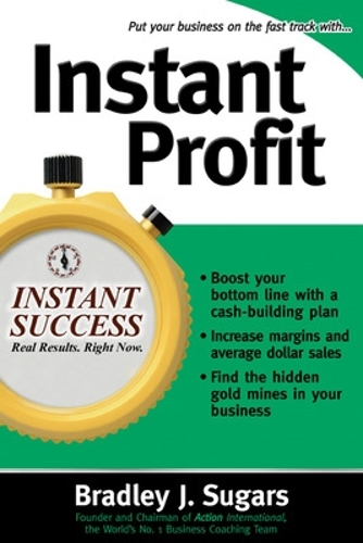 Бумажная книга «Instant Profit», авторов Брэд Шугарс, Брэдли Шугарс - фото №1