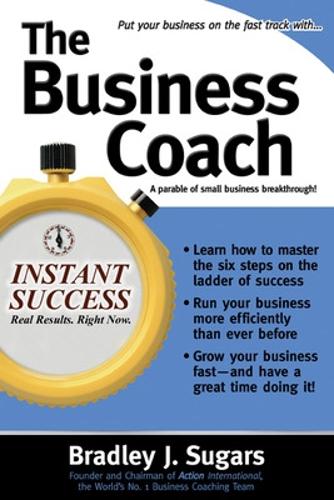 Бумажная книга «The Business Coach», авторов Брэд Шугарс, Брэдли Шугарс - фото №1