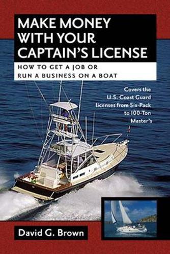 Бумажная книга «Make Money With Your Captain's License», автор Дэвид Браун - фото №1