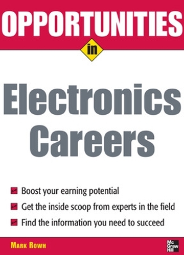Бумажная книга «Opportunities in Electronics Careers», автор Марк Роу - фото №1