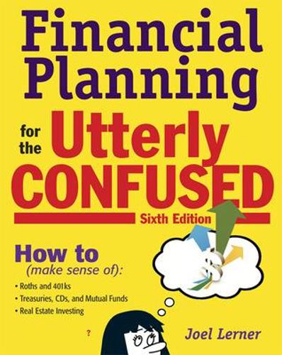 Паперова книга «Financial Planning for the Utterly Confused», автор Джоел Лернер - фото №1