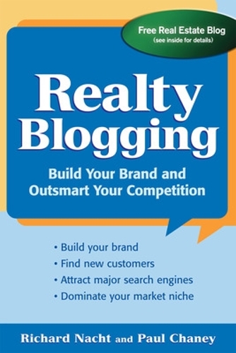 Бумажная книга «Realty Blogging», авторов Пол Чейни, Ричард Нахт - фото №1