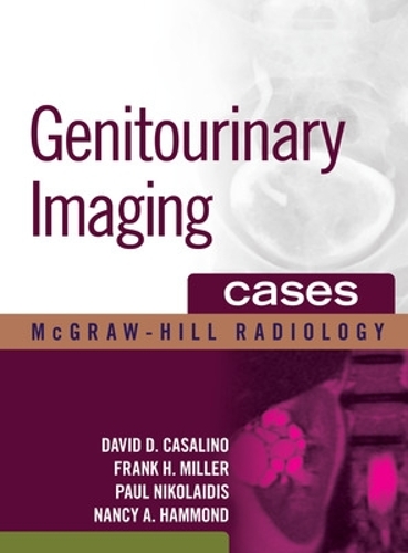 Паперова книга «Genitourinary Imaging Cases», авторів Френк Міллер, Ненсі Хаммонд, Пол Ніколаідіс - фото №1